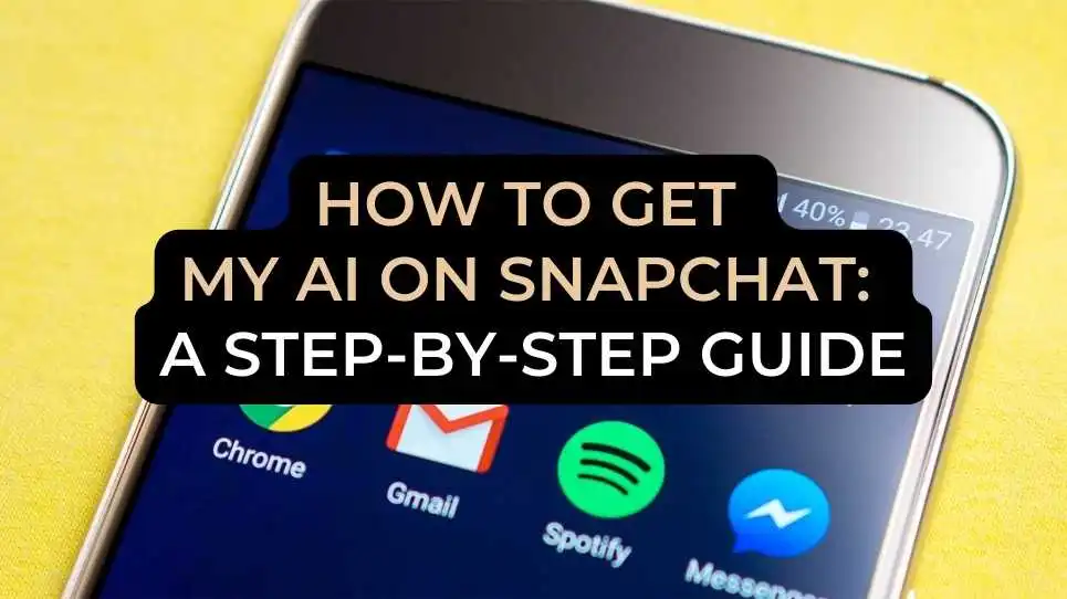 How to Get My AI on Snapchat: A Step-by-Step Guide