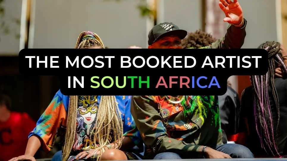 The Most Booked Artist in South Africa