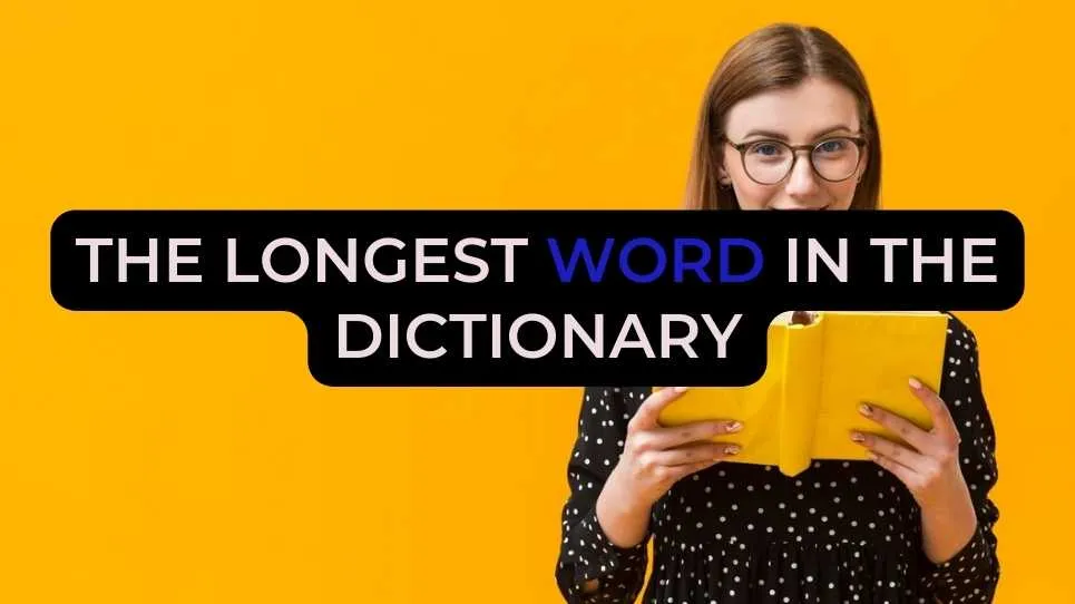 The Longest Word in the Dictionary