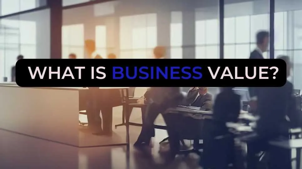 What is Business Value?