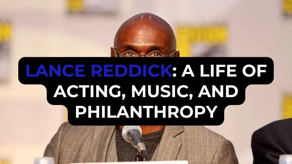 Lance Reddick: A Life of Acting, Music, and Philanthropy