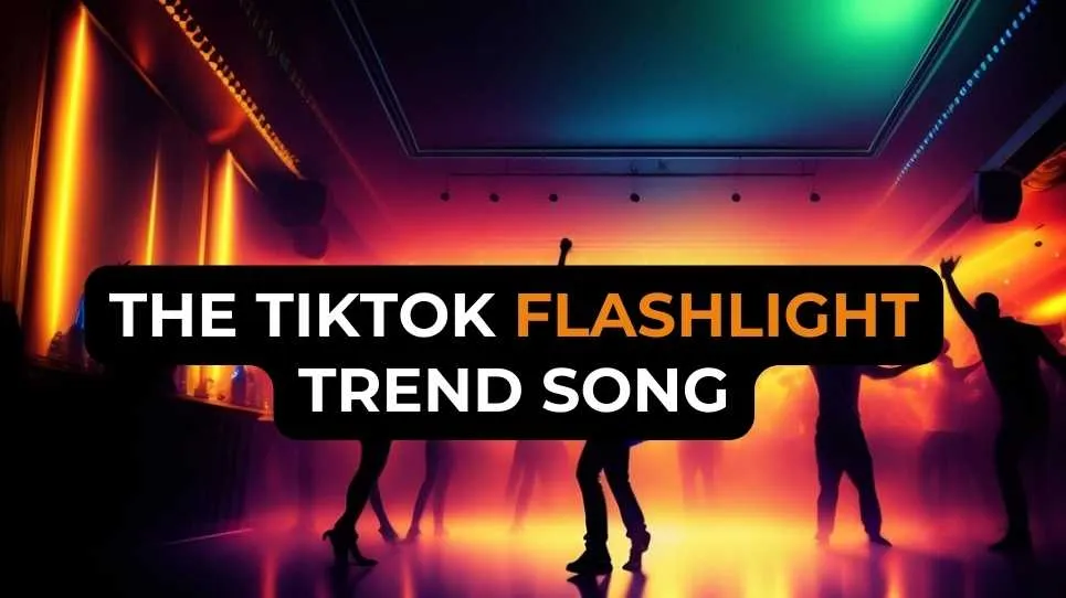 The TikTok Flashlight Trend Song