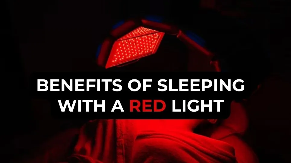Red light therapy: Benefits of sleeping with a red light