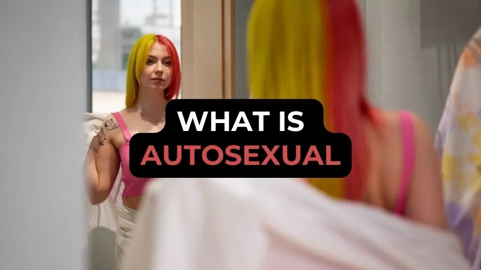 Autosexual: Everything you need to know