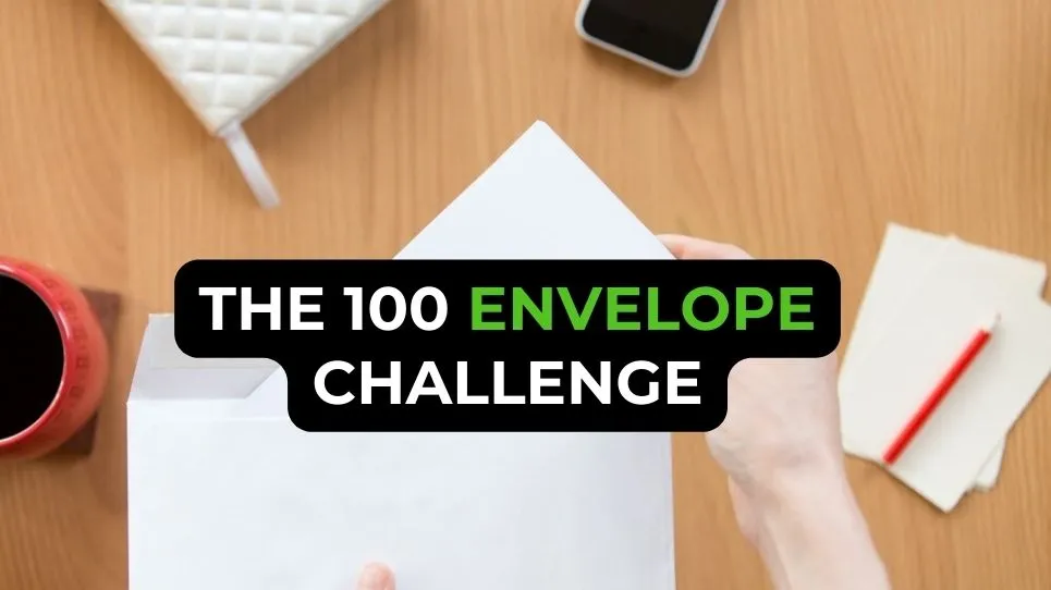 The 100 Envelope Challenge: A fun way to save money