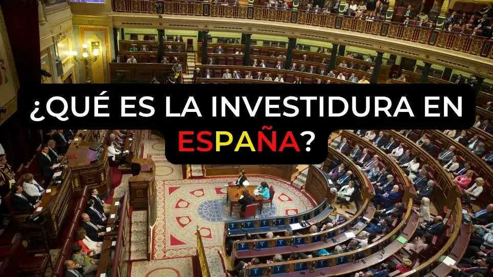 ¿Qué es la investidura en España?