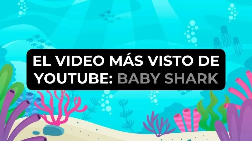El video más visto de YouTube: Baby Shark