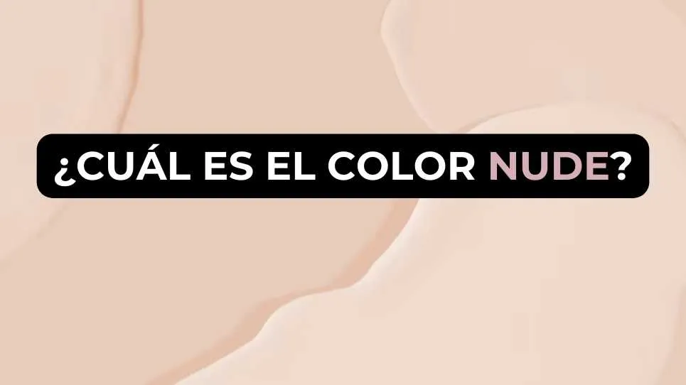 ¿Cuál es el color nude?